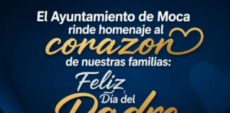 El Ayuntamiento de Moca rinde homenaje al corazón de nuestras familias: Feliz Día del Padre